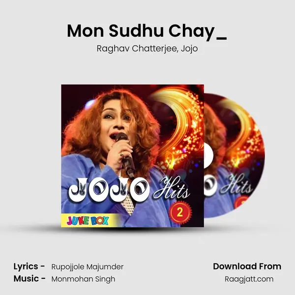 Mon Sudhu Chay_(From