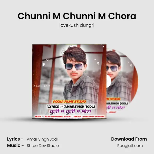 Chunni M Chunni M Chora - lovekush dungri mp3 song