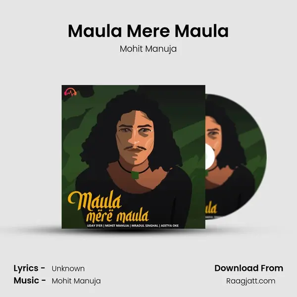 Maula Mere Maula - Mohit Manuja album cover 