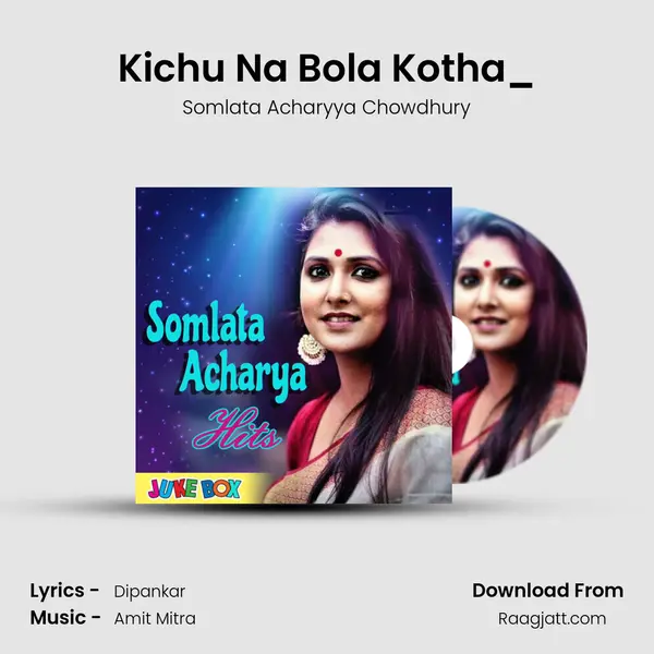 Kichu Na Bola Kotha_(FromKichu Na Bola Kotha) mp3 song