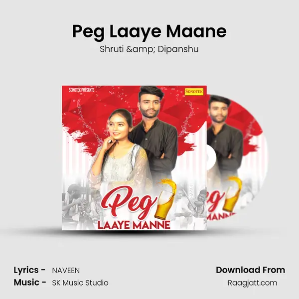 Peg Laaye Maane - Shruti & Dipanshu album cover 