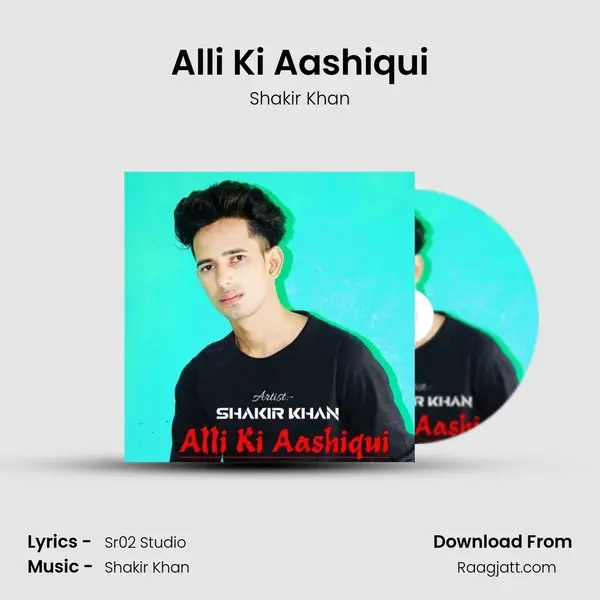 Alli Ki Aashiqui - Shakir Khan album cover 