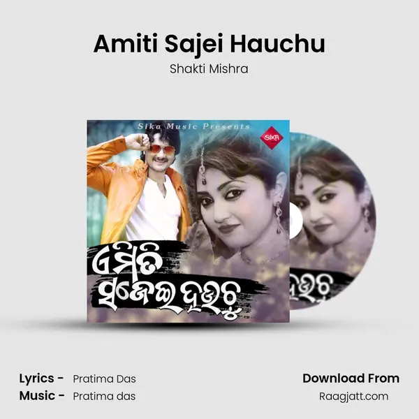 Amiti Sajei Hauchu - Shakti Mishra album cover 