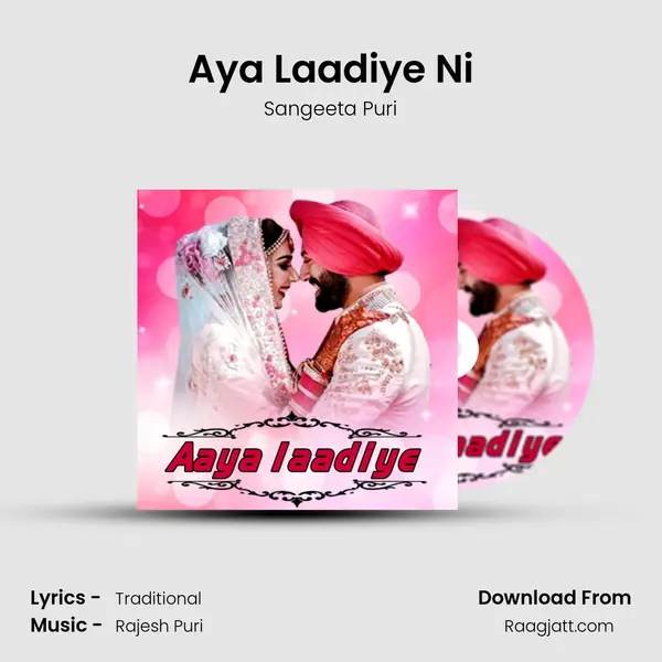 Aya Laadiye Ni mp3 song