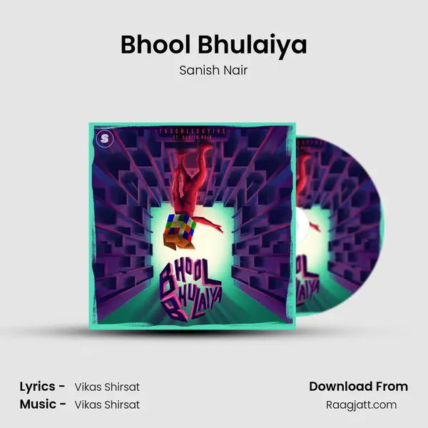 Bhool Bhulaiya - Sanish Nair album cover 