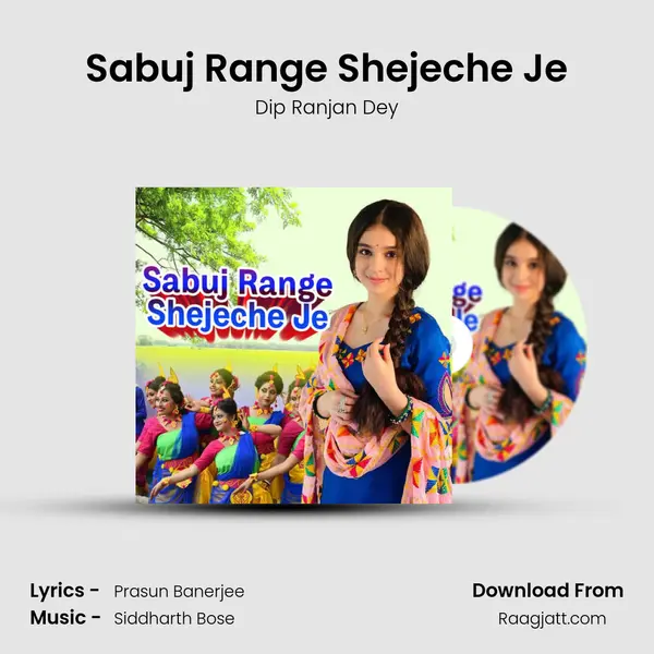 Sabuj Range Shejeche Je - Dip Ranjan Dey album cover 