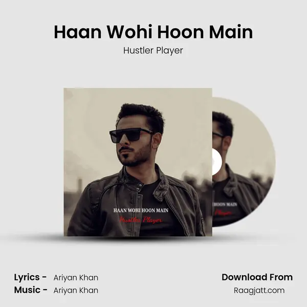 Haan Wohi Hoon Main - Hustler Player album cover 