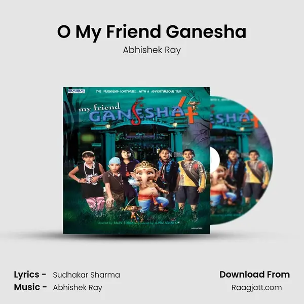 O My Friend Ganesha - Abhishek Ray album cover 