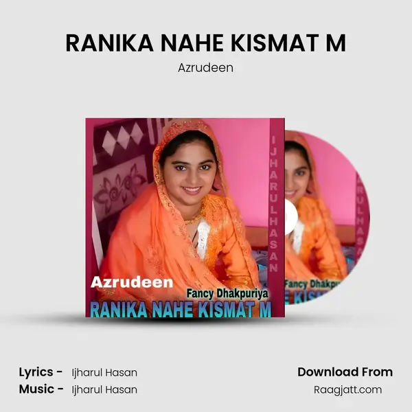 RANIKA NAHE KISMAT M mp3 song