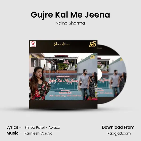 Gujre Kal Me Jeena - Naina Sharma album cover 