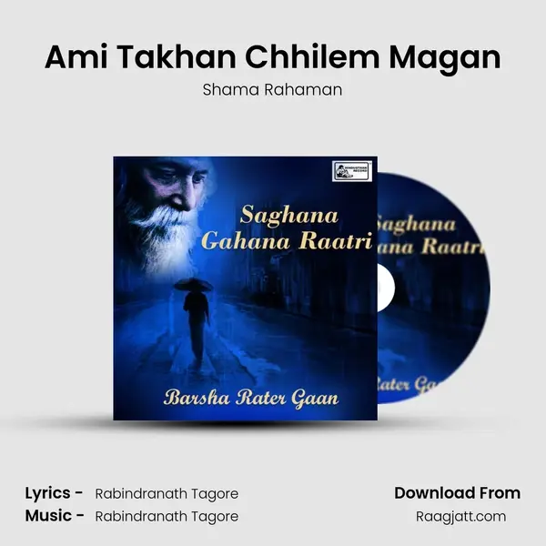 Ami Takhan Chhilem Magan mp3 song