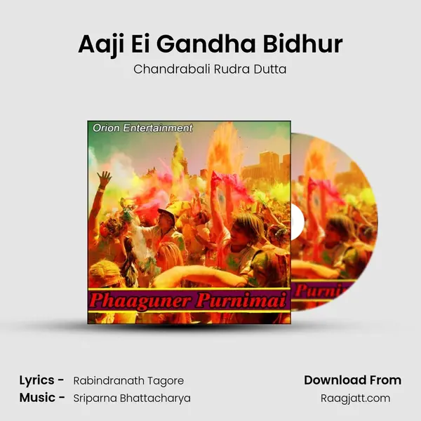 Aaji Ei Gandha Bidhur - Chandrabali Rudra Dutta album cover 