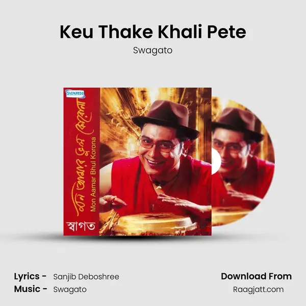 Keu Thake Khali Pete mp3 song