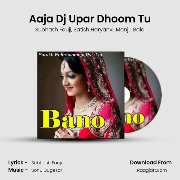 Aaja Dj Upar Dhoom Tu - Subhash Fauji album cover 