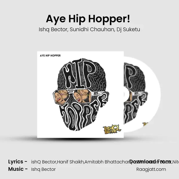 Aye Hip Hopper! (DJ Suketu Blue RMX) mp3 song