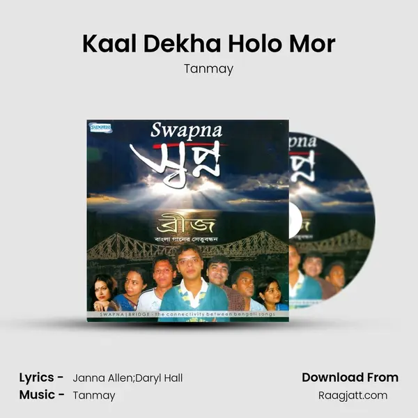 Kaal Dekha Holo Mor - Tanmay album cover 