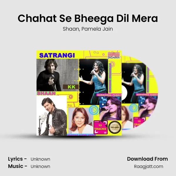 Chahat Se Bheega Dil Mera - Shaan album cover 