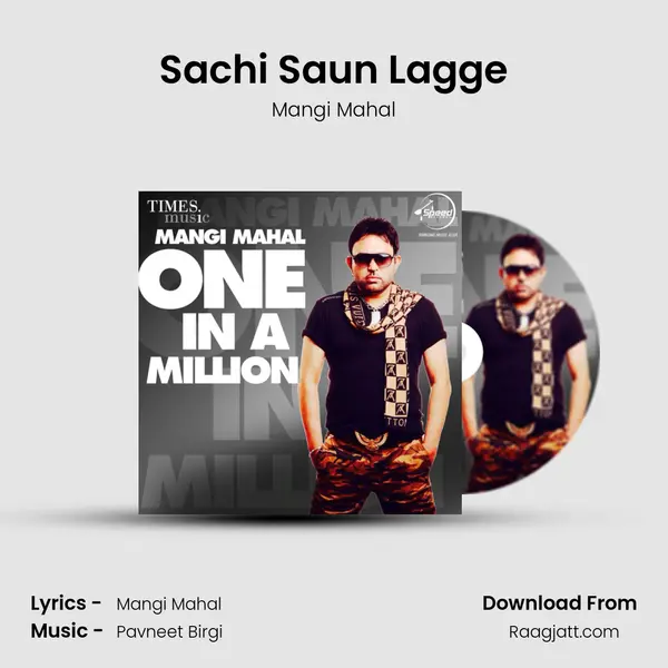 Sachi Saun Lagge mp3 song