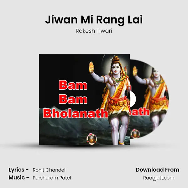 Jiwan Mi Rang Lai mp3 song