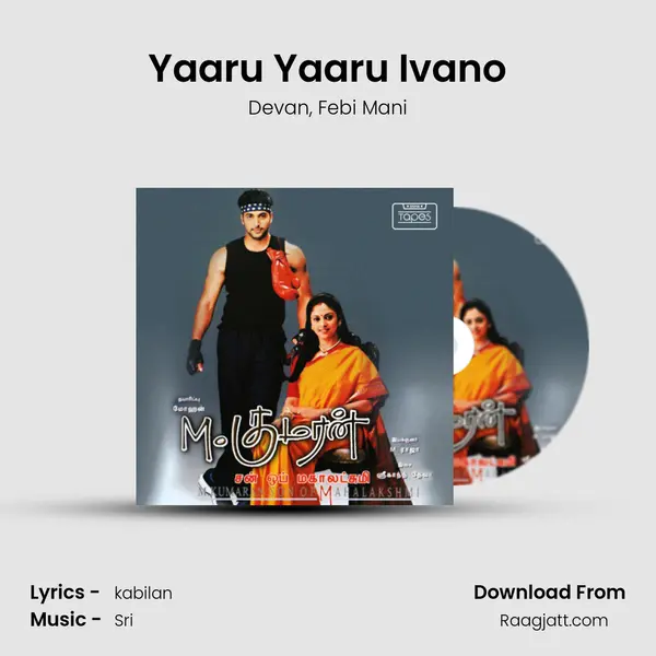 Yaaru Yaaru Ivano mp3 song