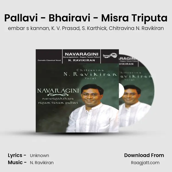 Pallavi - Bhairavi - Misra Triputa mp3 song