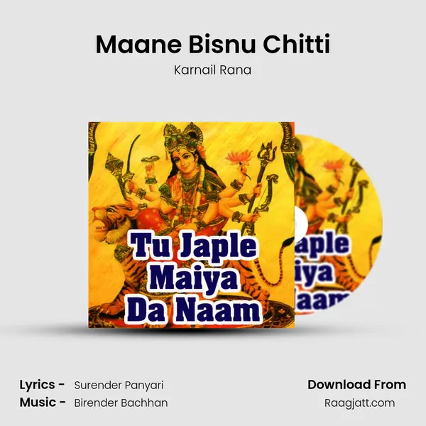 Maane Bisnu Chitti - Karnail Rana album cover 