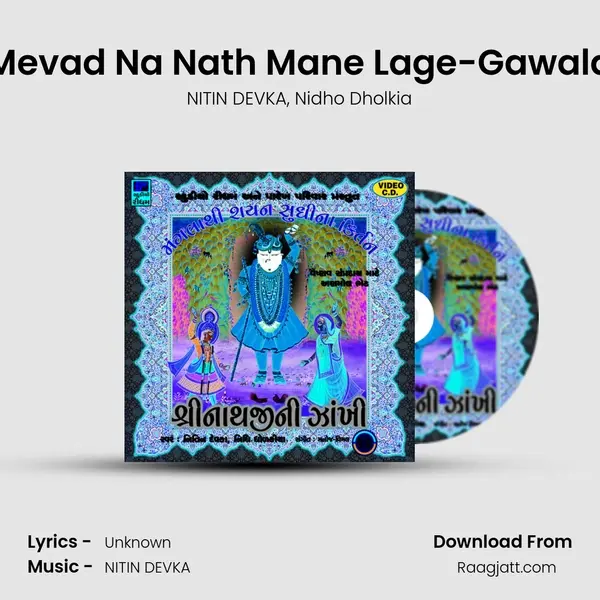 Mevad Na Nath Mane Lage-Gawala - NITIN DEVKA album cover 