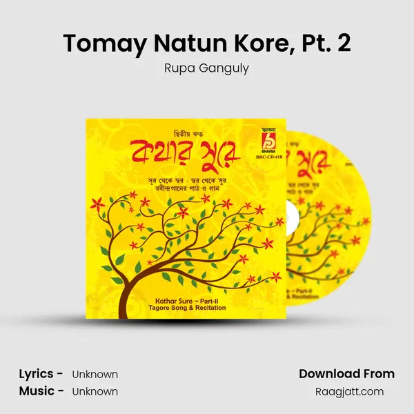 Tomay Natun Kore, Pt. 2 mp3 song