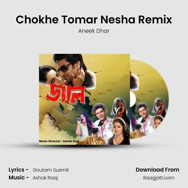 Chokhe Tomar Nesha Remix mp3 song