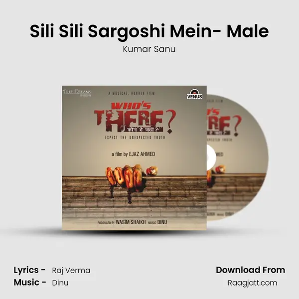 Sili Sili Sargoshi Mein- Male - Kumar Sanu album cover 