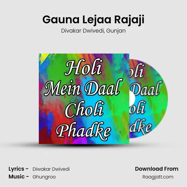 Gauna Lejaa Rajaji mp3 song