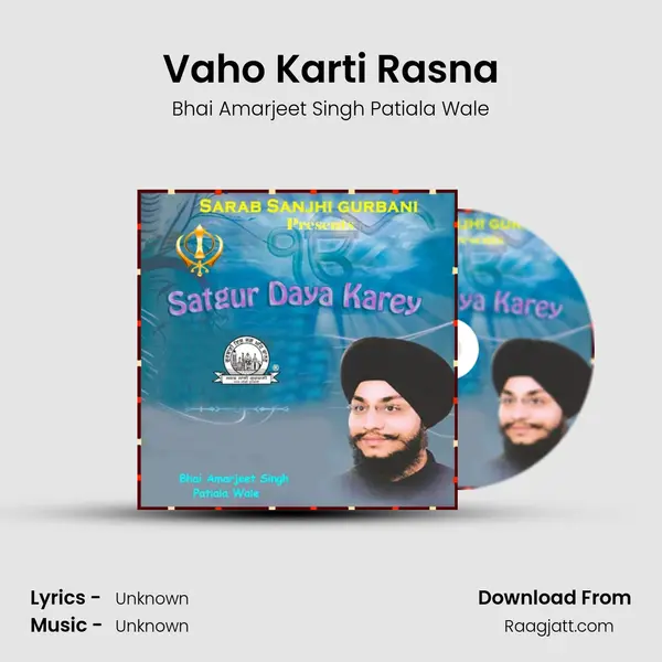 Vaho Karti Rasna - Bhai Amarjeet Singh Patiala Wale album cover 