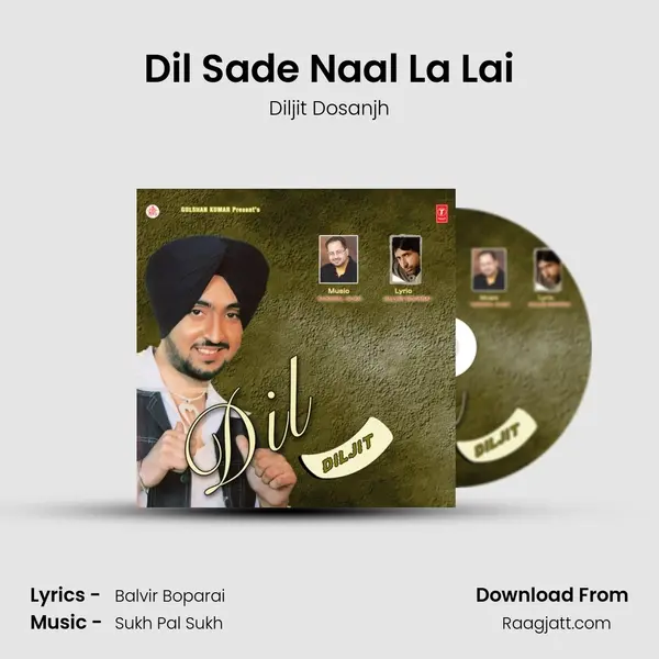 Dil Sade Naal La Lai mp3 song