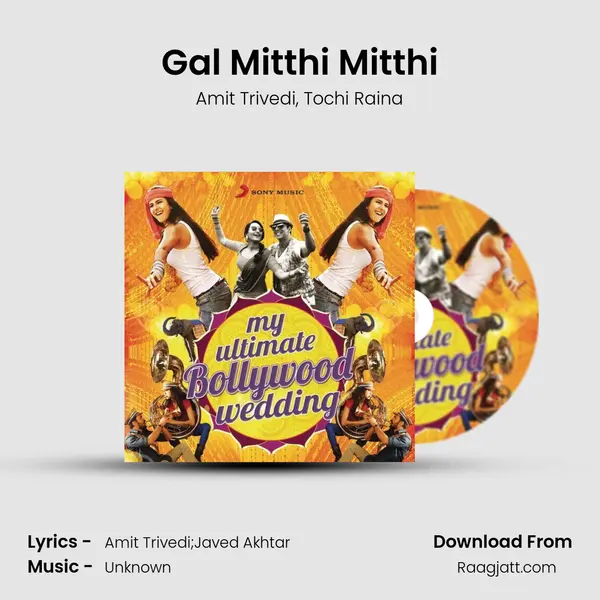 Gal Mitthi Mitthi mp3 song