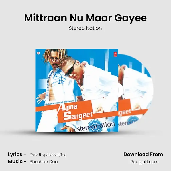 Mittraan Nu Maar Gayee mp3 song