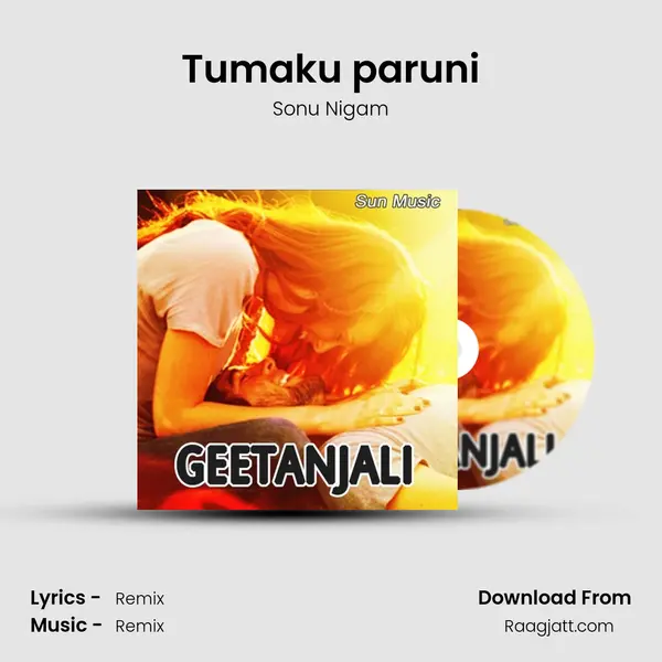 Tumaku paruni - Sonu Nigam album cover 