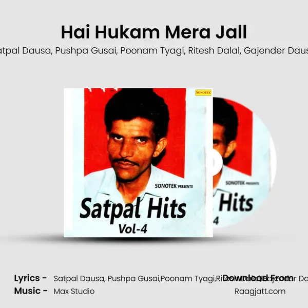 Hai Hukam Mera Jall - Satpal Dausa album cover 