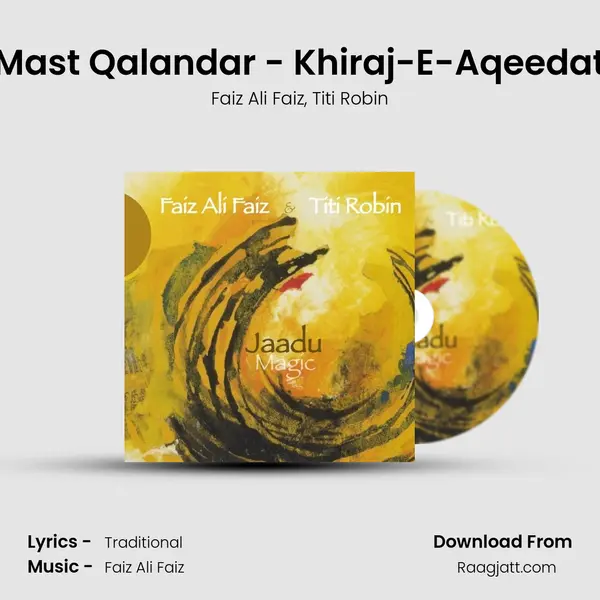 Mast Qalandar - Khiraj-E-Aqeedat - Faiz Ali Faiz album cover 