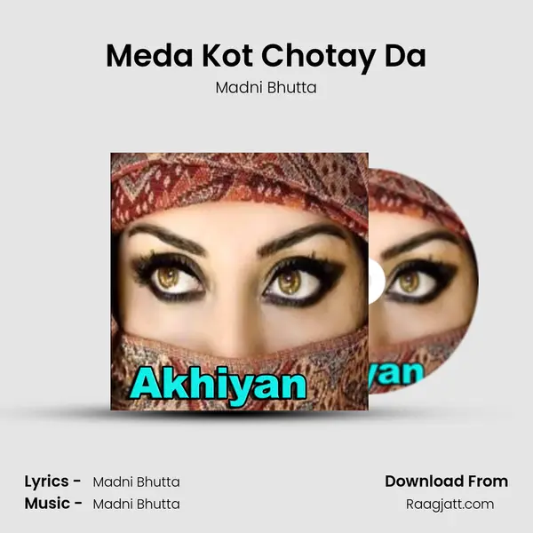 Meda Kot Chotay Da - Madni Bhutta album cover 