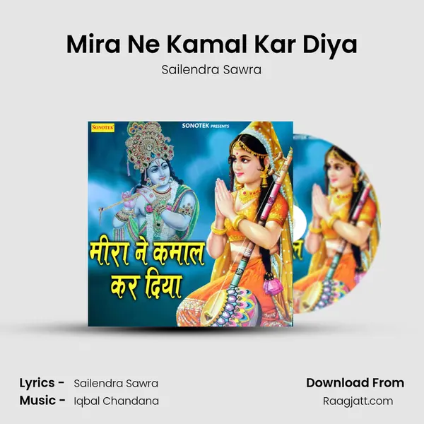 Mira Ne Kamal Kar Diya - Sailendra Sawra album cover 