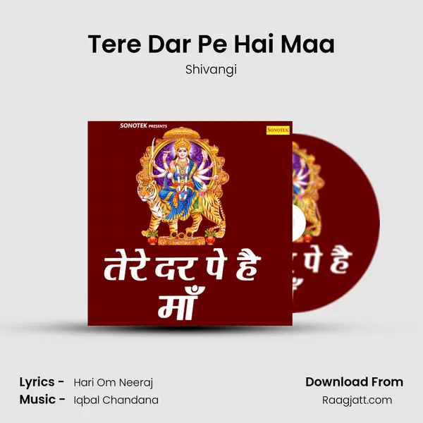 Tere Dar Pe Hai Maa - Shivangi album cover 