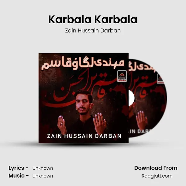 Karbala Karbala - Zain Hussain Darban album cover 