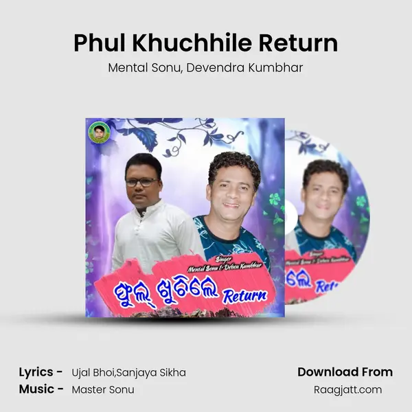 Phul Khuchhile Return mp3 song