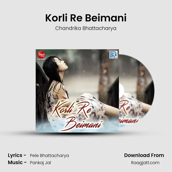 Korli Re Beimani mp3 song