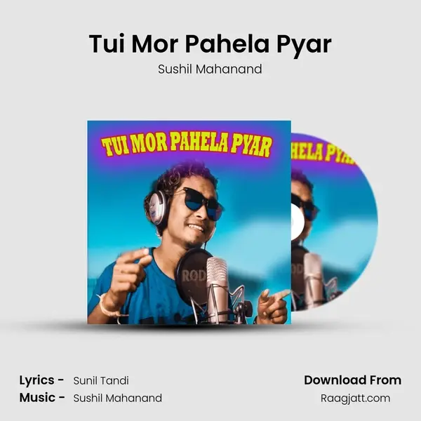 Tui Mor Pahela Pyar mp3 song