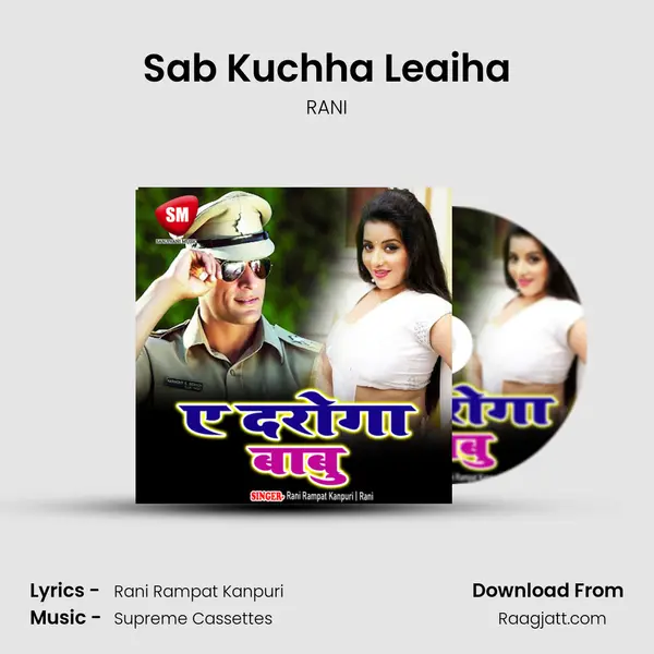 Sab Kuchha Leaiha mp3 song