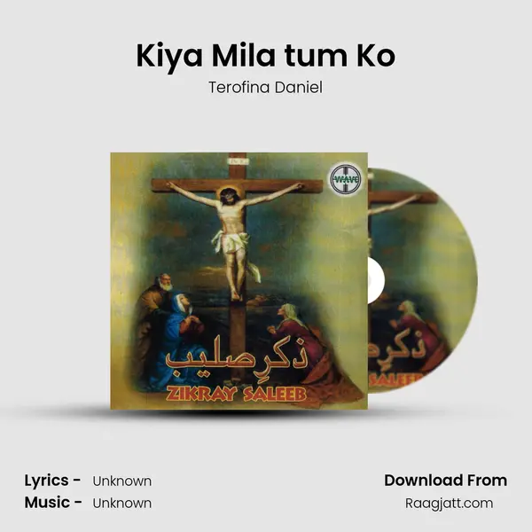 Kiya Mila tum Ko - Terofina Daniel album cover 