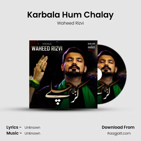 Karbala Hum Chalay mp3 song