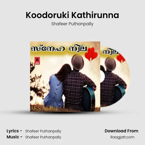 Koodoruki Kathirunna - Shafeer Puthanpally album cover 