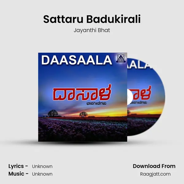 Sattaru Badukirali - Jayanthi Bhat album cover 